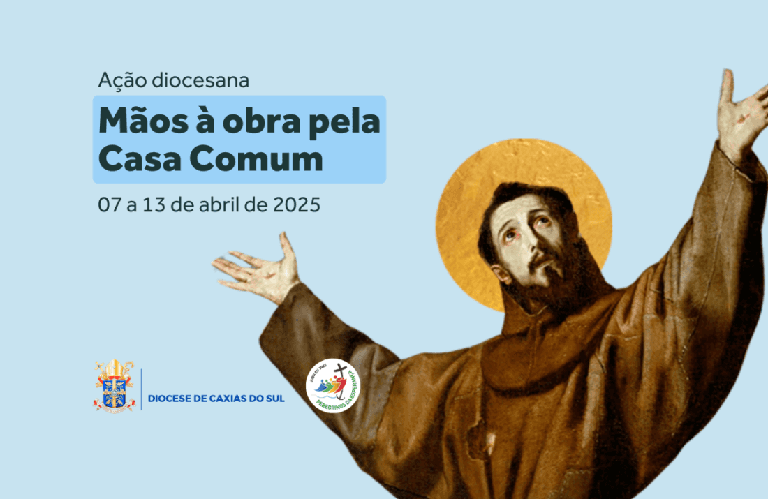 Foto notícia Diocese de Caxias do Sul propõe campanha "Mãos à Obra pela Casa Comum" como ação da Campanha da Fraternidade 2025