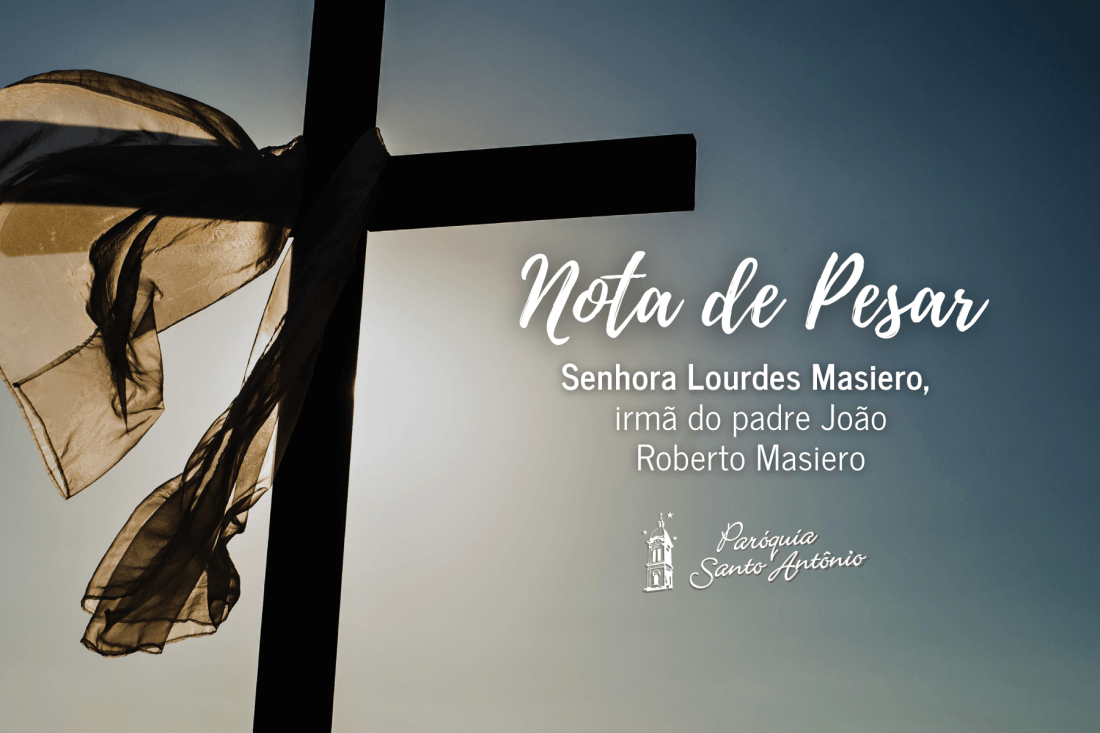 Nota de Pesar: Lourdes Masiero, irmã do padre João Roberto Masiero